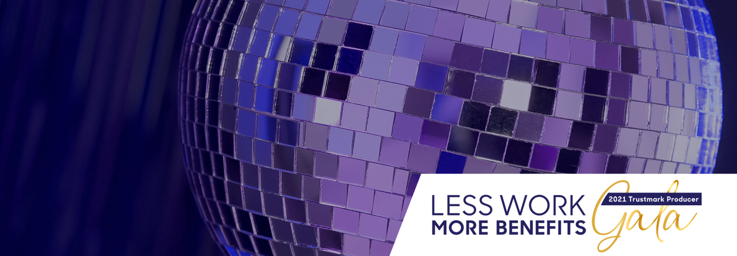 Less Work. More Benefits.